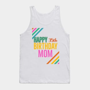 Birthday mom 35th Tank Top